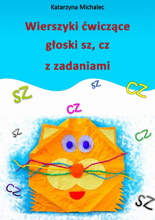 Wierszyki ćwiczące głoski sz, cz z zadaniami