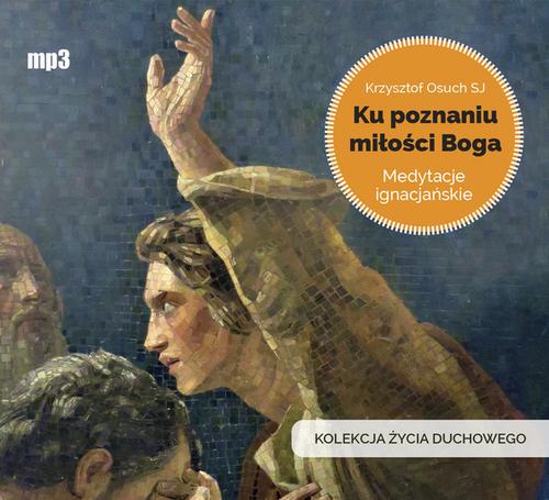 Ku poznaniu miłości Boga
