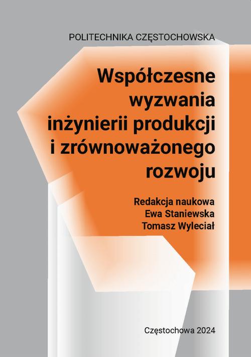 Współczesne wyzwania inżynierii produkcji i zrównoważonego rozwoju