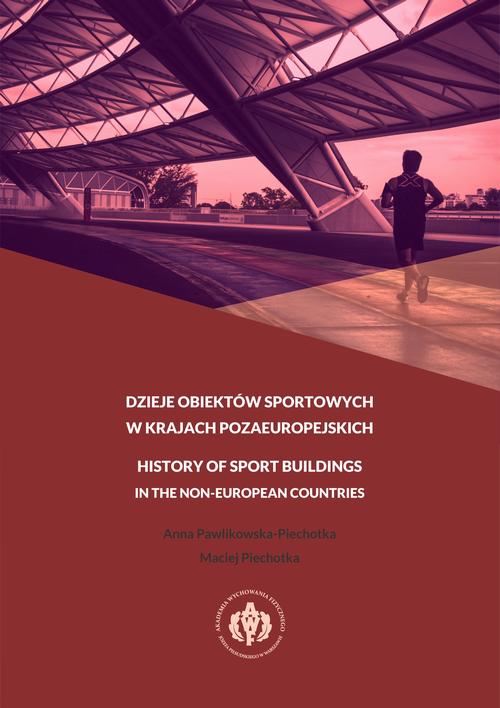DZIEJE OBIEKTÓW SPORTOWYCH W KRAJACH POZAEUROPEJSKICH