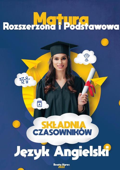 Matura rozszerzona i podstawowa, składnia czasowników język angielski.