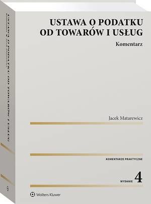 Ustawa o podatku od towarów i usług. Komentarz