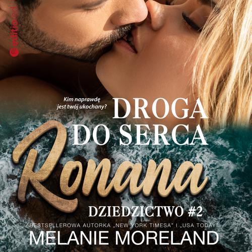 Droga do serca Ronana. Dziedzictwo #2