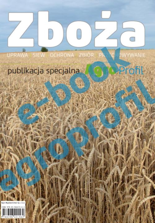 Zboża - uprawa, siew, ochrona, zbiór, przechowywanie
