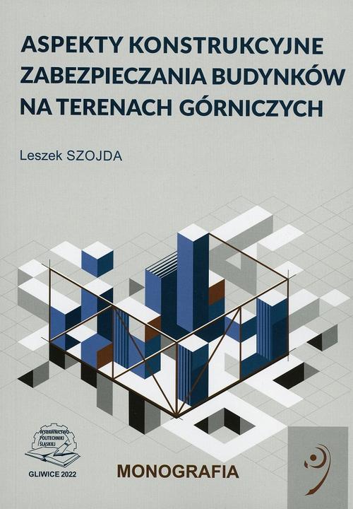 Aspekty konstrukcyjne zabezpieczania budynków na terenach górniczych