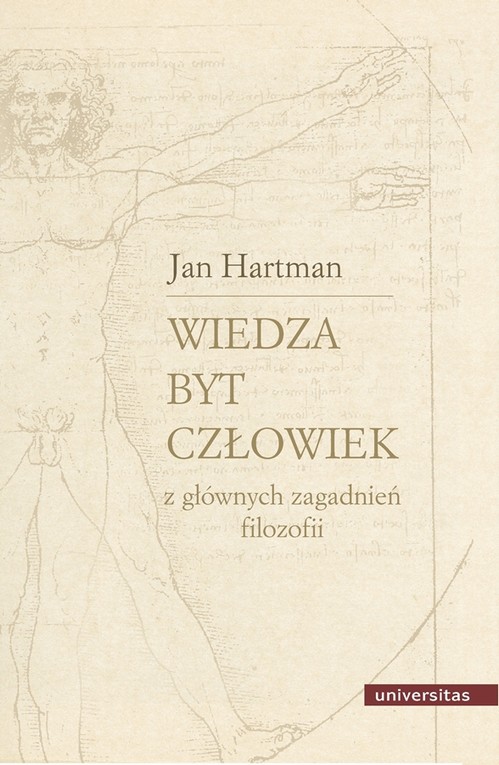 Wiedza Byt Człowiek Z głównych zagadnień filozofii