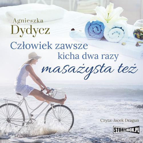 Człowiek zawsze kicha dwa razy. Masażysta też