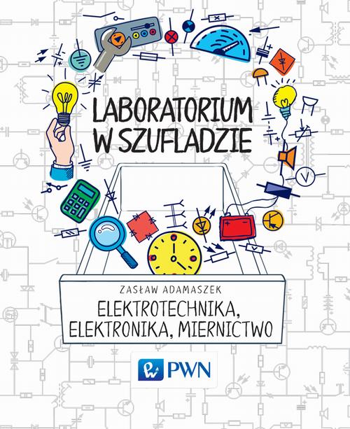 Laboratorium w szufladzie Elektrotechnika, elektronika, miernictwo