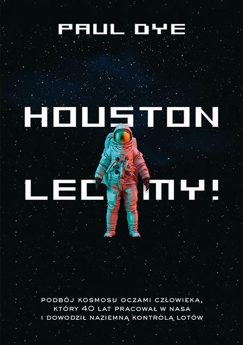 Houston, lecimy!