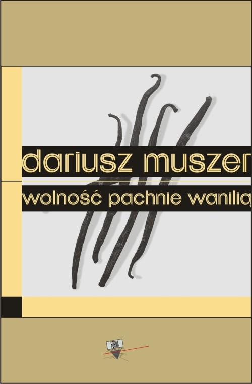 Wolność pachnie wanilią