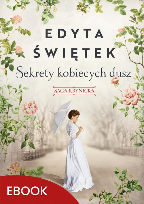 Sekrety kobiecych dusz Saga krynicka, część I
