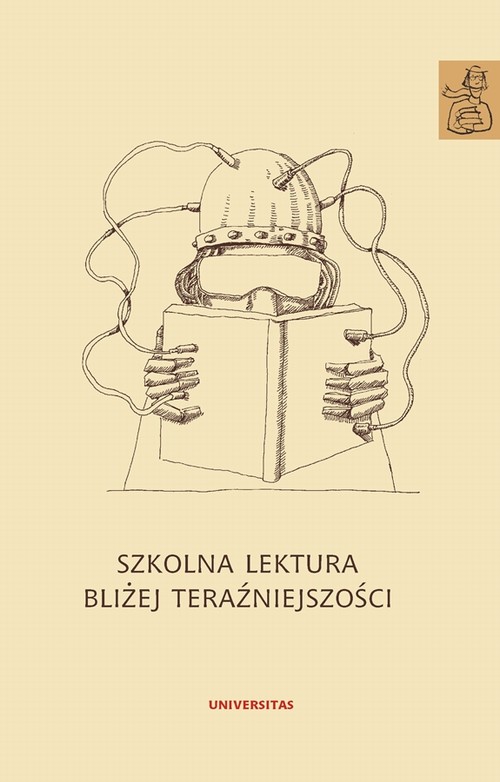 Szkolna lektura bliżej teraźniejszości