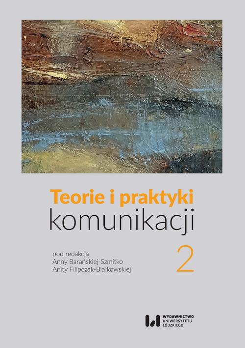 Teorie i praktyki komunikacji 2