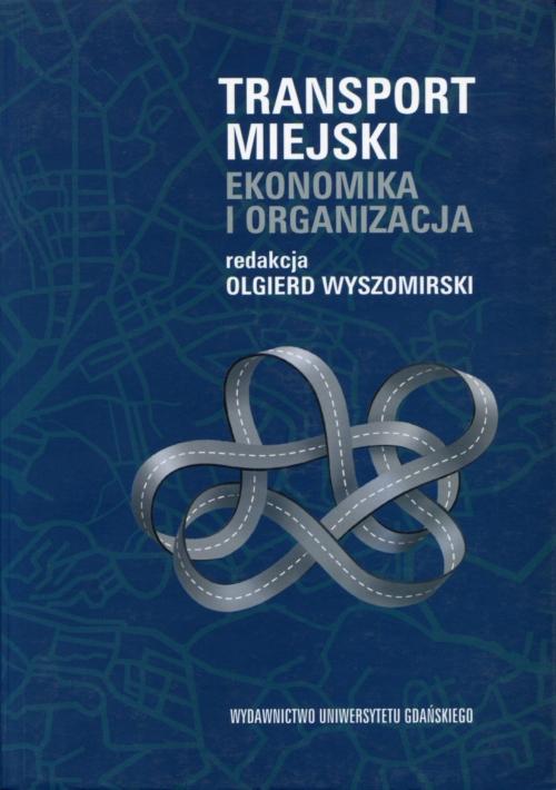 Transport miejski. Ekonomika i organizacja