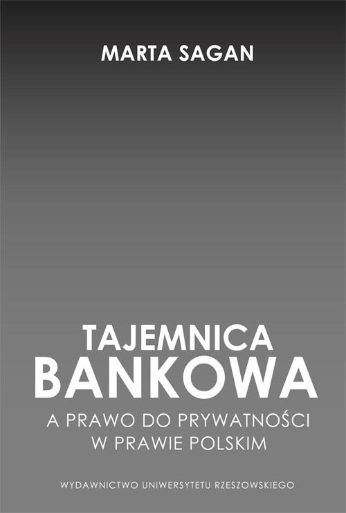 Tajemnica bankowa a prawo do prywatności w prawie polskim