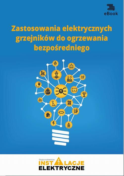 Zastosowania elektrycznych grzejników do ogrzewania bezpośredniego