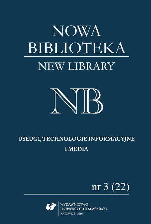 Nowa Biblioteka. New Library. Usługi, technologie informacyjne i media 2016, nr 3 (22)