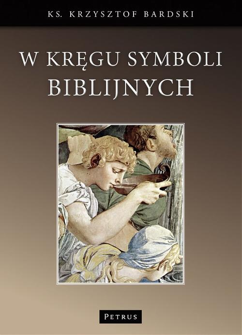 W kręgu symboli biblijnych.