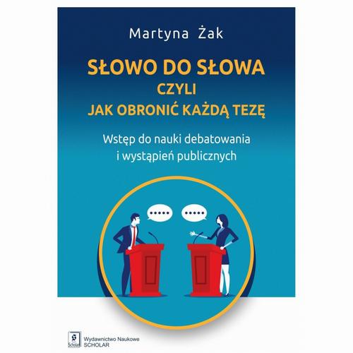 Słowo do słowa, czyli jak obronić każdą tezę
