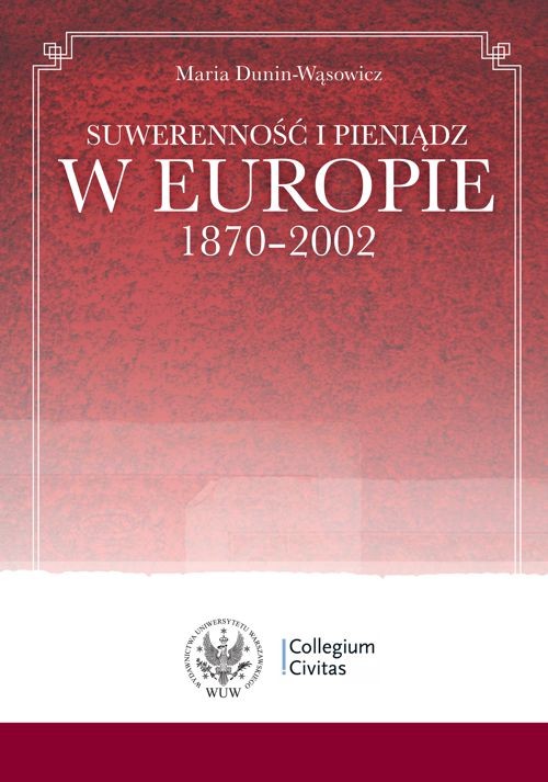 Suwerenność i pieniądz w Europie 1870-2002