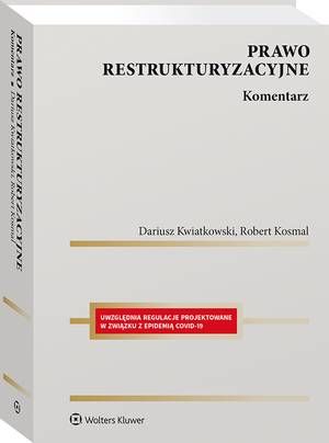 Prawo restrukturyzacyjne. Komentarz