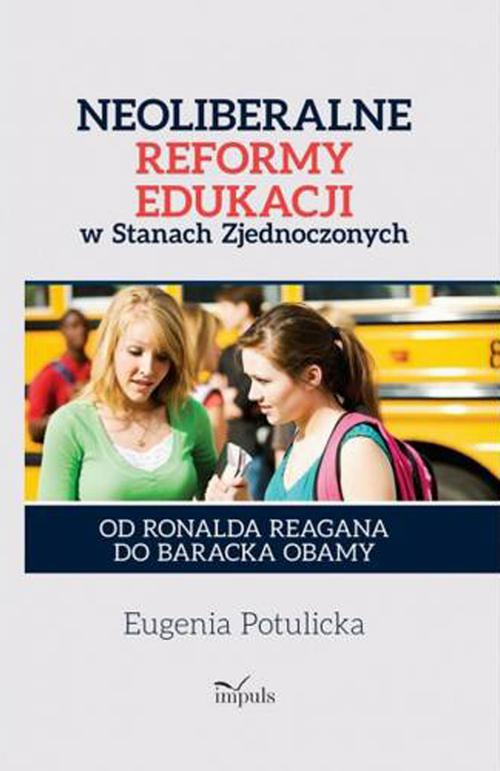 Neoliberalne reformy edukacji w Stanach  Zjednoczonych