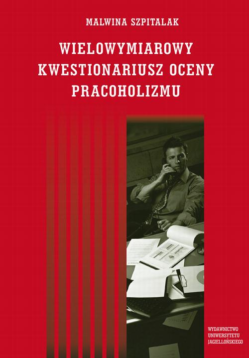 Wielowymiarowy Kwestionariusz Oceny Pracoholizmu