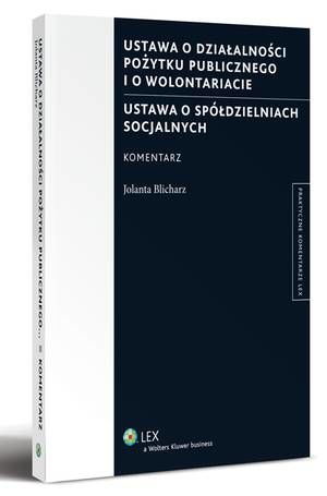 Ustawa o działalności pożytku publicznego i o wolontariacie. Ustawa o spółdzielniach socjalnych