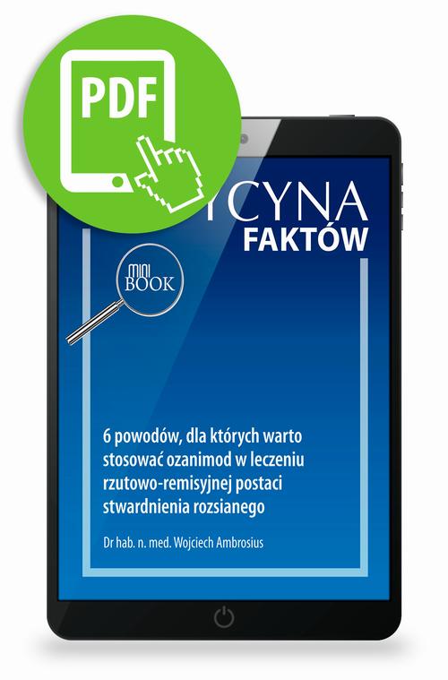 6 powodów, dla których warto stosować ozanimod w leczeniu rzutowo-remisyjnej postaci stwardnienia rozsianego [Medycyna Faktów 1/2022]