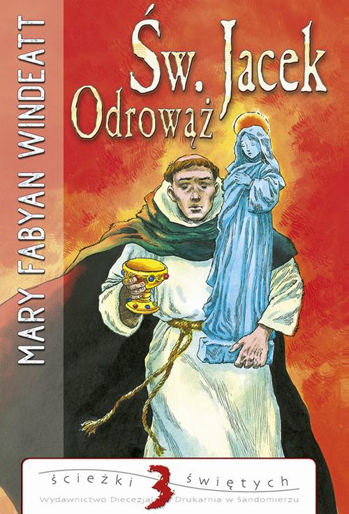 Święty Jacek Odrowąż