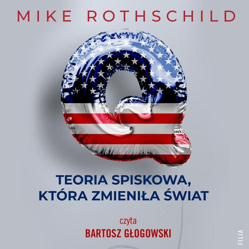 Q. Teoria spiskowa, która zmieniła świat