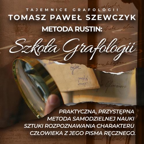 Szkoła Grafologii. Praktyczna, przystępna metoda samodzielnej nauki sztuki rozpoznawania charakteru człowieka z jego pisma ręcznego.