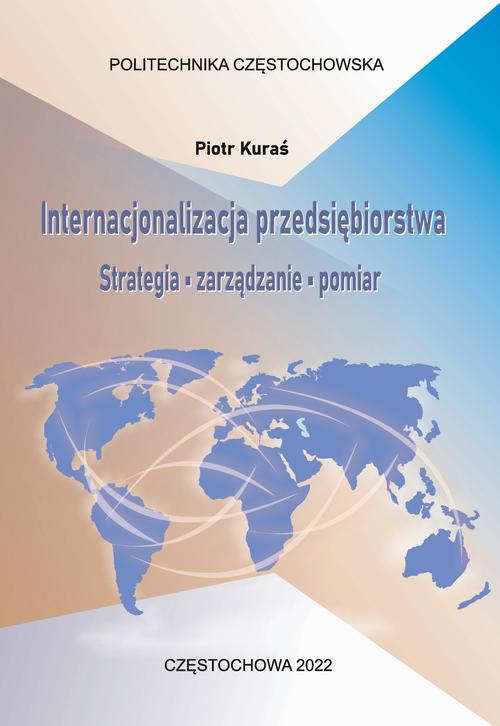 Internacjonalizacja przedsiębiorstwa. Strategia, zarządzanie, pomiar