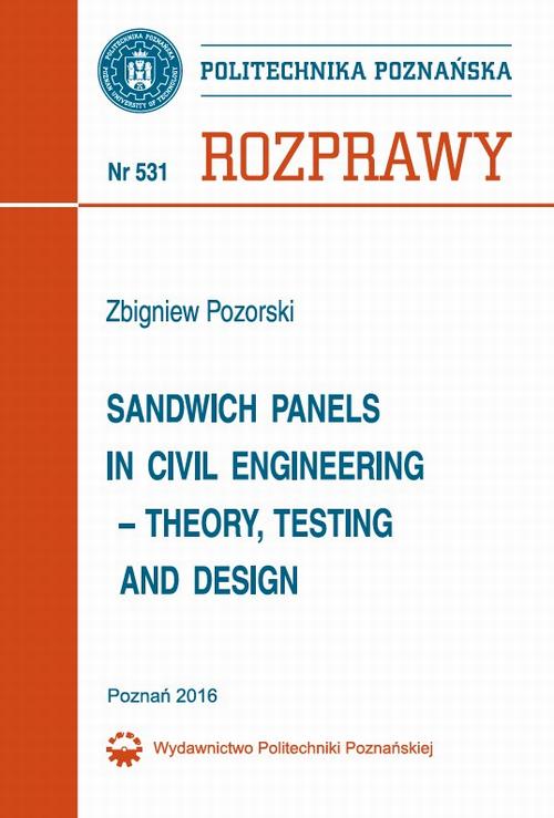 Sandwich panels in civil engineering - theory, testing and design 531/2016