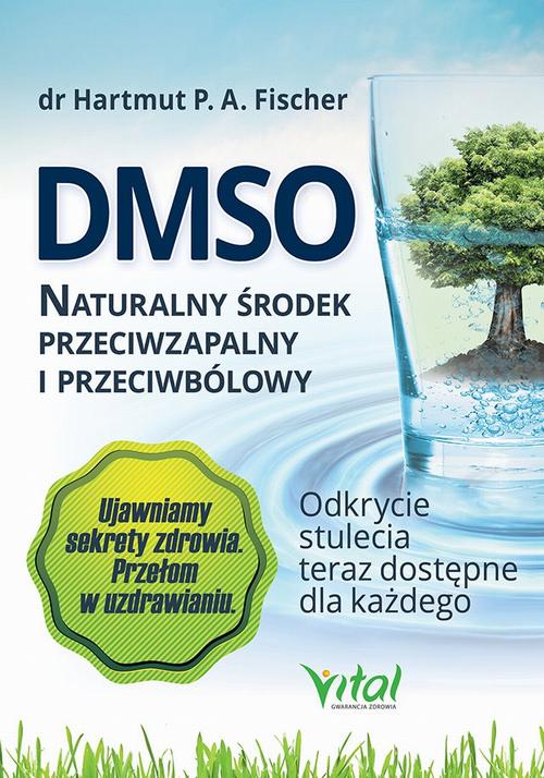 DMSO naturalny środek przeciwzapalny i przeciwbólowy. Odkrycie stulecia teraz dostępne dla każdego