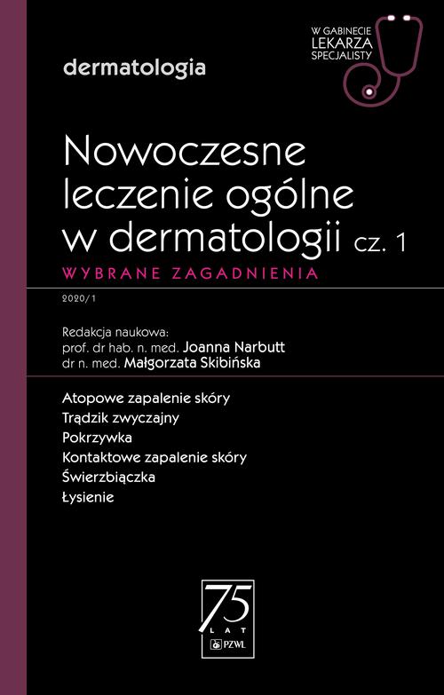 W gabinecie lekarza specjalisty. Dermatologia. Nowoczesne leczenie ogólne w dermatologii cz. 1