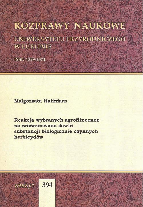 Reakcja wybranych agrofitocenoz na zróżnicowane dawki substancji biologicznie czynnych herbicydów