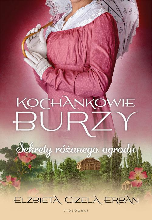 Kochankowie Burzy. Tom 3. Sekrety różanego ogrodu