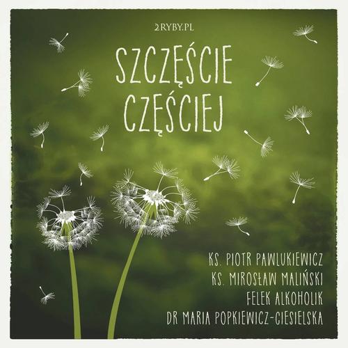 Szczęście częściej
