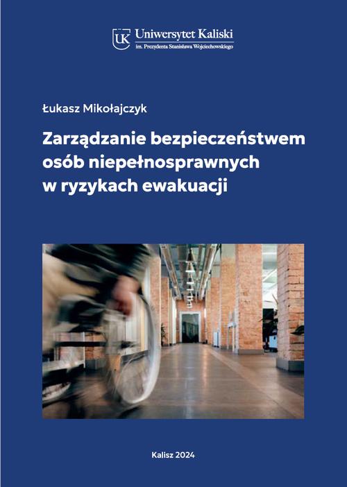 Zarządzanie bezpieczeństwem osób niepełnosprawnych w ryzykach ewakuacji
