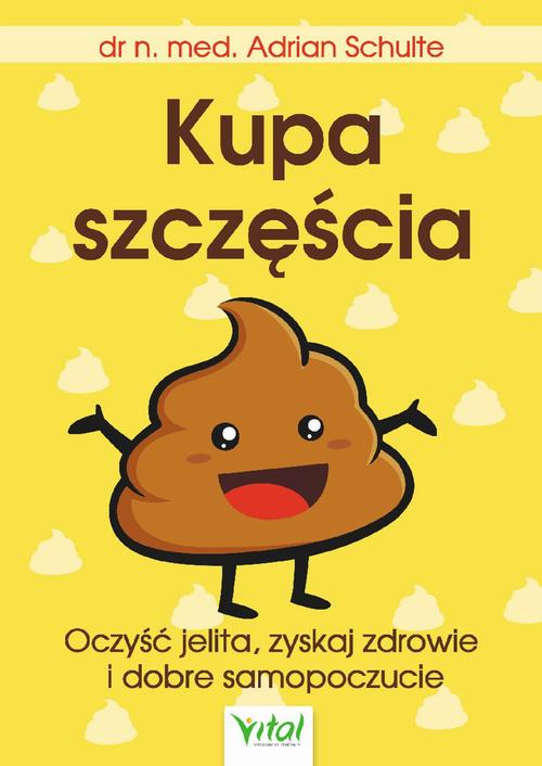 Kupa szczęścia Oczyść jelita, zyskaj zdrowie i dobre samopoczucie