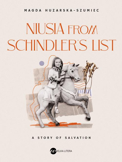 Niusia from Schindler’s list. A story of salvation