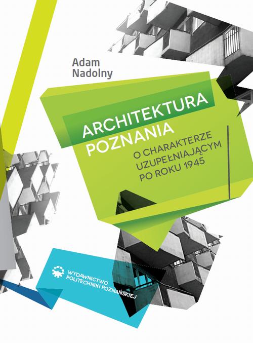 Architektura Poznania o charakterze uzupełniającym po roku 1945
