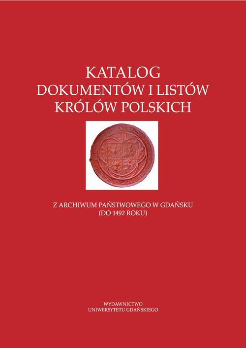 Katalog dokumentów i listów królów polskich