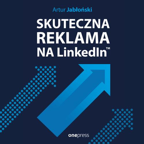 Skuteczna reklama na LinkedInie