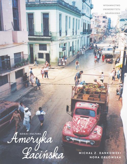 Ameryka Łacińska. Dzieje i kultura