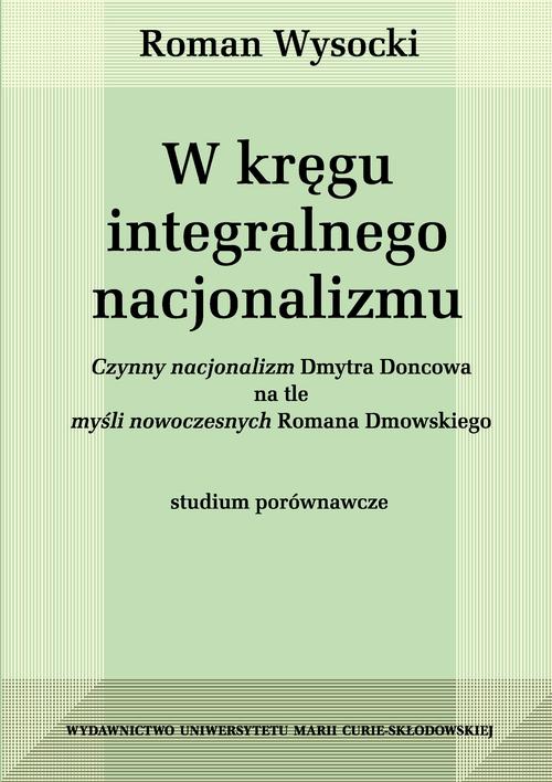 W kręgu integralnego nacjonalizmu