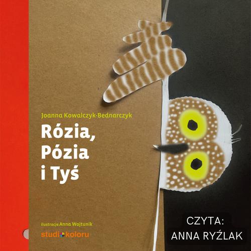 Rózia, Pózia i Tyś