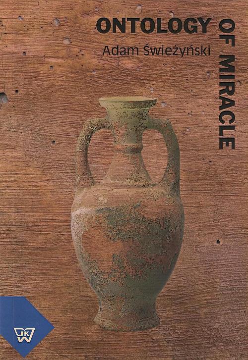 Ontology of miracle. Supernaturality, God’s Action and System Approach Towards the Ontology of Miracle