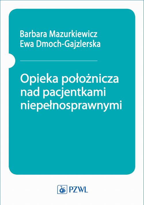 Opieka położnicza nad pacjentkami niepełnosprawnymi